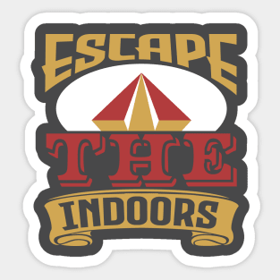 Escape the indoors Sticker